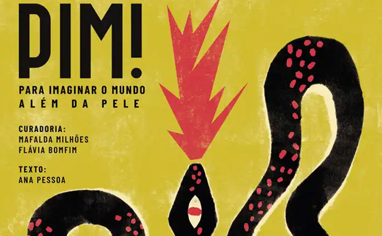 PIM! Mostra de Ilustração para Imaginar o Mundo